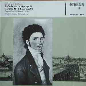 Ludwig van Beethoven - Gewandhausorchester Leipzig, Franz Konwitschny - Sinfonie Nr. 1 C-dur Op. 21 / Sinfonie Nr. 8 F-dur Op. 93
