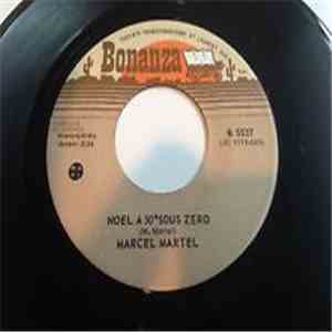 Marcel Martel - J'entends Le Carillon / Noel A 30 Sous Zero