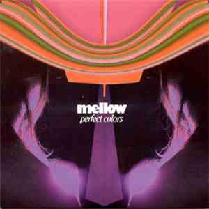 Mellow - Perfect Colors