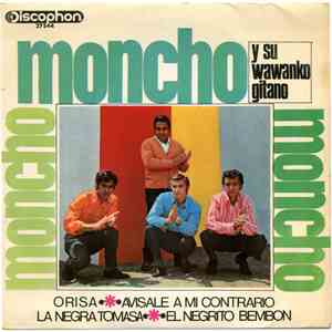 Moncho Y Su Wawanko Gitano - Orisa