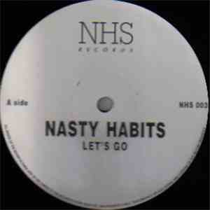 Nasty Habits - Let's Go / No Dominator