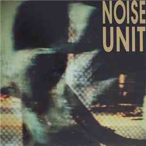 Noise Unit - Deceit / Struktur