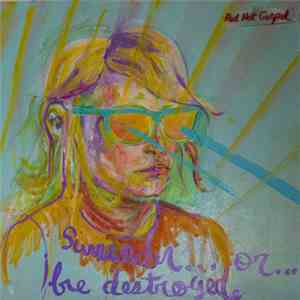 Red Hot Gospel - Surrender... Or... Be Destroyed