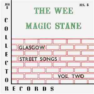 Robin Hall And Jimmie MacGregor - The Wee Magic Stane Glasgow Street Songs Vol. 2