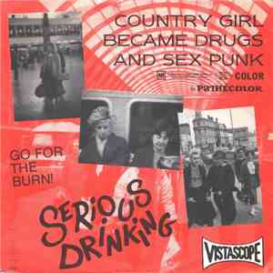 Serious Drinking - Country Girl Became Drugs And Sex Punk