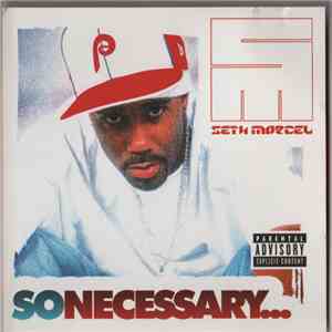 Seth Marcel - So Necessary...