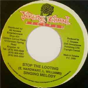 Singing Melody - Stop The Looting