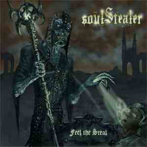 Soul Stealer - Feel The Steal