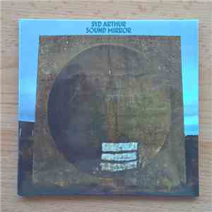 Syd Arthur - Sound Mirror