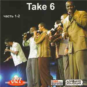 Take 6 - Часть 1-2