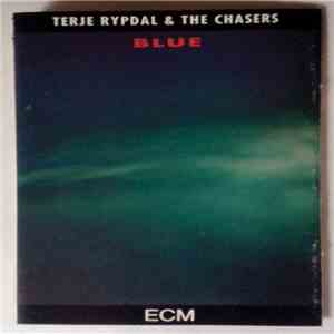 Terje Rypdal & The Chasers - Blue