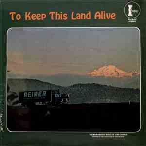 The Bob Brooks Music Co. and Chorus - To Keep This Land Alive