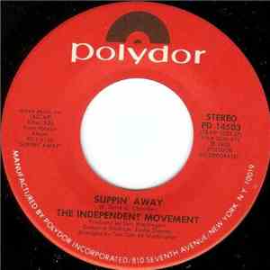 The Independent Movement - Slippin' Away / Let's Talk It Over