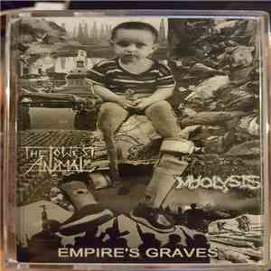The Lowest Animal, Myolysis - Empire's Graves