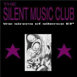 The Silent Music Club - The Sirens Of Silence EP