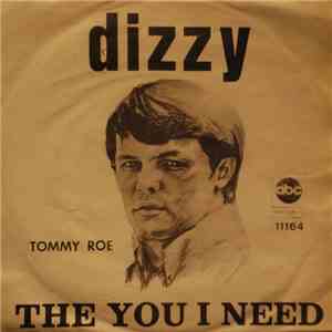 Tommy Roe - Dizzy / The You I Need