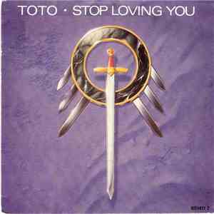 Toto - Stop Loving You
