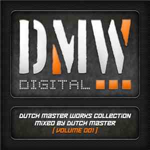 Various - Dutch Master Works Collection Mixed By Dutch Master (Volume 001)