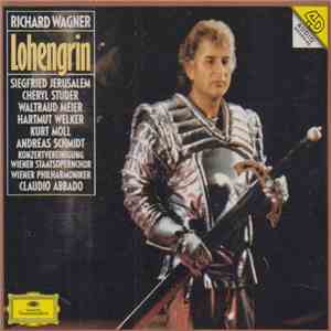 Wagner / Wiener Philharmoniker / Wiener Staatsopernchor / Claudio Abbado / Moll / Jerusalem / Studer / Welker / Meier / Schmidt - Lohengrin