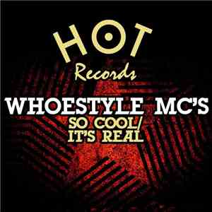 Whoestyle MC's - So Cool / It's Real