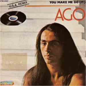 Ago' - You Make Me Do It (USA Remix)