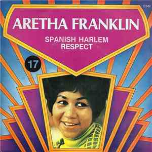 Aretha Franklin - Spanish Harlem / Respect