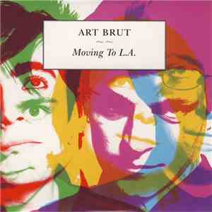 Art Brut - Moving To L.A.