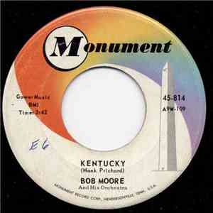 Bob Moore And His Orchestra - Kentucky / The Flowers Of Florence