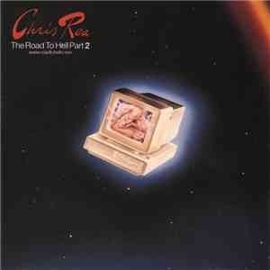 Chris Rea - The Road To Hell Part 2