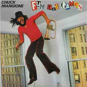 Chuck Mangione - Fun And Games
