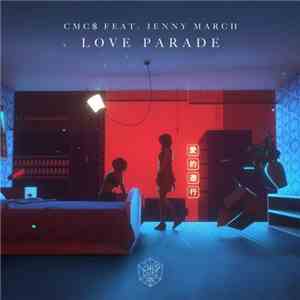 CMC$ Feat. Jenny March - Love Parade