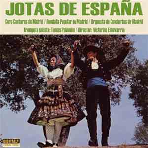Coro Cantores De Madrid, Rondalla Popular De Madrid - Jotas de España