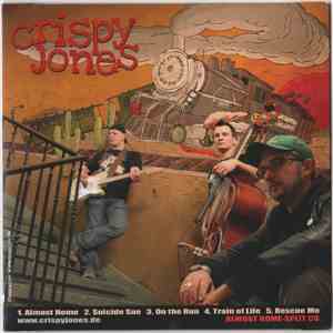 Crispy Jones / Black Cat Bone Squad - Almost Home