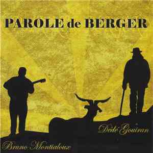 Dédé Gouiran & Bruno Montialoux - Parole De Berger