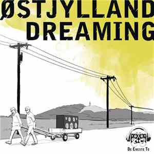 De Eneste To - Østjylland Dreaming