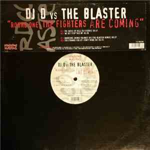 DJ D vs. The Blaster - Round One: The Fighters Are Coming