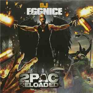 DJ Eggnice Presents 2Pac - 2Pac Reloaded