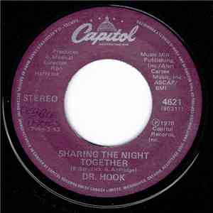 Dr. Hook - Sharing The Night Together / You Make My Pants Want To Get Up And Dance