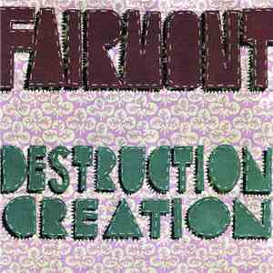 Fairmont - Destruction Creation