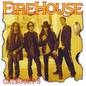 Firehouse  - Category 5