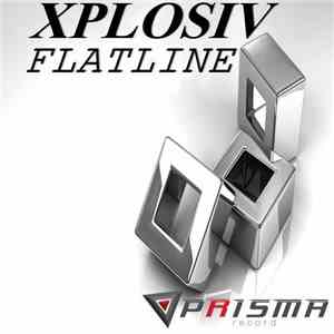 Flatline  - Xplosiv