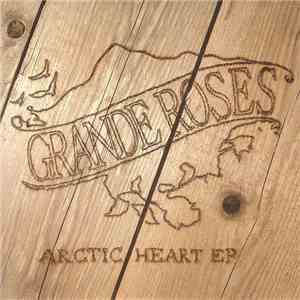 Grande Roses - Arctic Heart EP