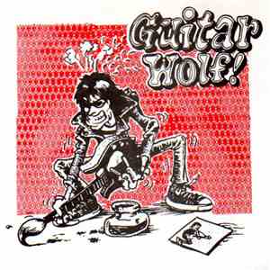 Guitar Wolf - Somethin Else / Red Rockabilly