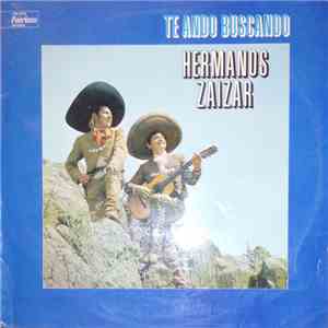 Hermanos Záizar - Te Ando Buscando