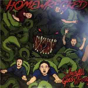 Home Wrecked - When All Goes Wrong