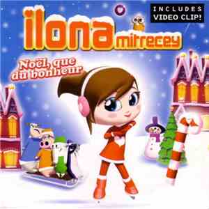 Ilona Mitrecey - Noël, Que Du Bonheur