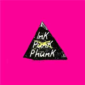 InK  - InK PunK PhunK