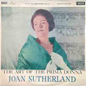 Joan Sutherland, Francesco Molinari-Pradelli, Chorus Of The Royal Opera House, Covent Garden, Orchestra Of The Royal Opera House, Covent Garden - The Art Of The Prima Donna. Vol. 2