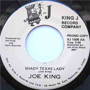 Joe King  - Shady Texas Lady