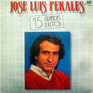 José Luis Perales - 15 Grandes Exitos